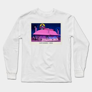 Cafe Mambo Nightclub Long Sleeve T-Shirt